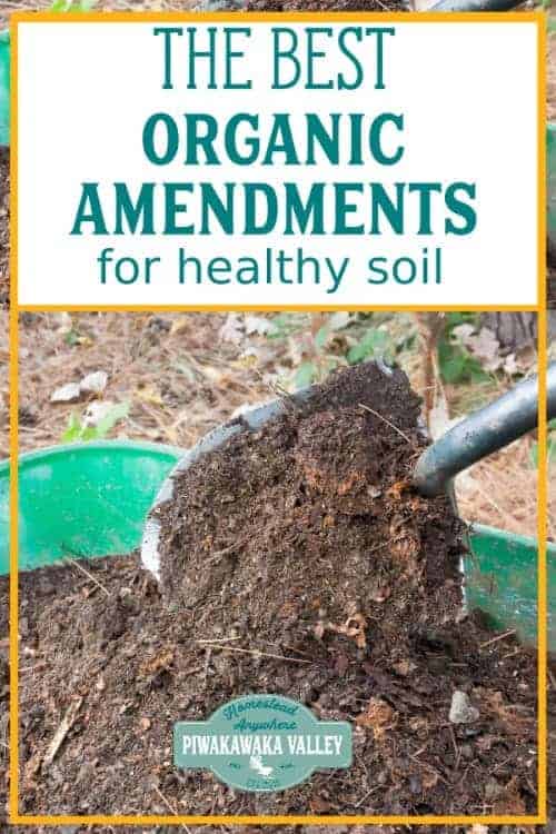 Organic Amendments for Healthy Soil - How to improve your dirt