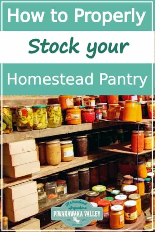 How To Properly Stock A Homestead Pantry